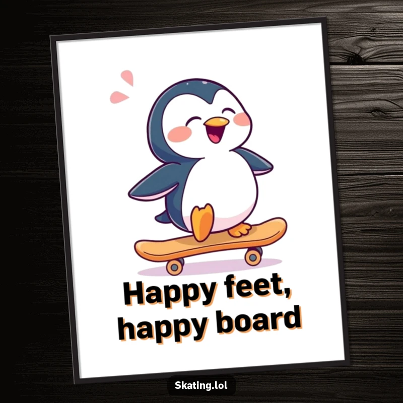 Funny penguin character sliding sideways on a skateboard with a happy sigh, depicted as digital art for humorous wall decor.
