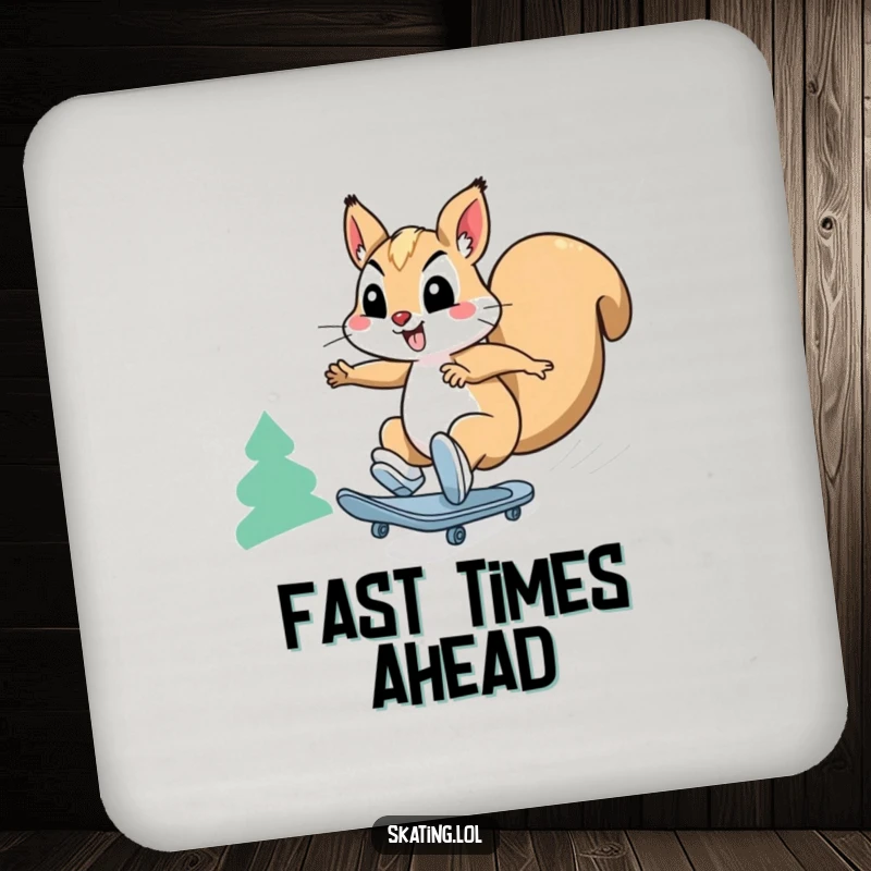 Funny squirrel coaster: a happy squirrel character comically skates downhill at breakneck speed, a fun desk accessory.