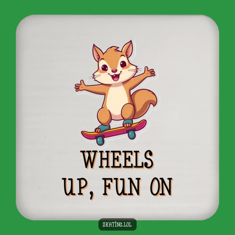 Funny Squirrel Skate Coaster: Protect Surfaces with this Hilarious & Confident Design