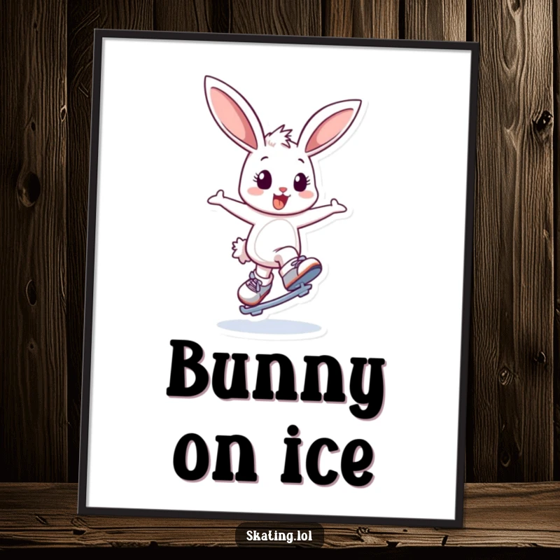 Funny poster of a delighted bunny character bouncing and attempting a graceful spin on ice skates, perfect for adding joyous energy to any room.