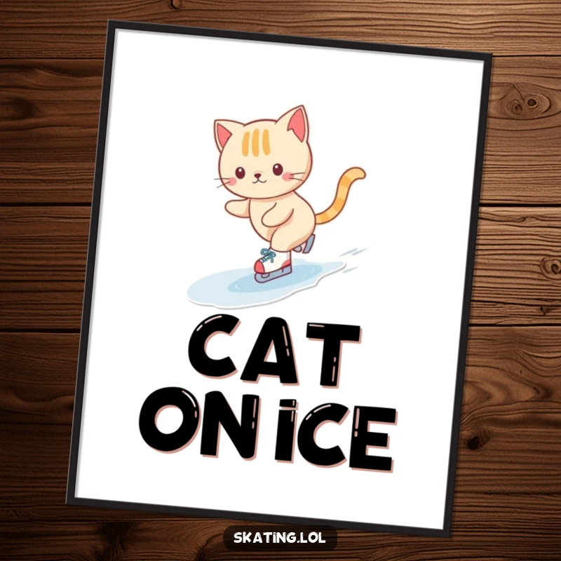 Funny poster of a cute cat character elegantly ice skating on tiny skates, performing a happy swirl, perfect for adding charm to any room.