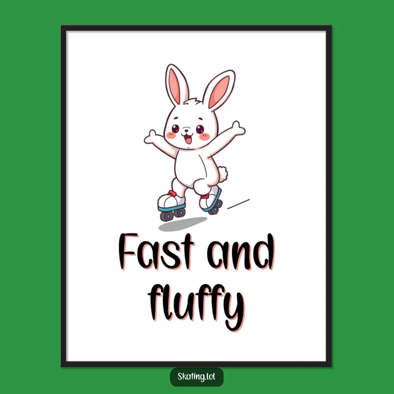 Funny Bunny Roller Skates Poster - Whimsical Joyful Gliding Wall Art