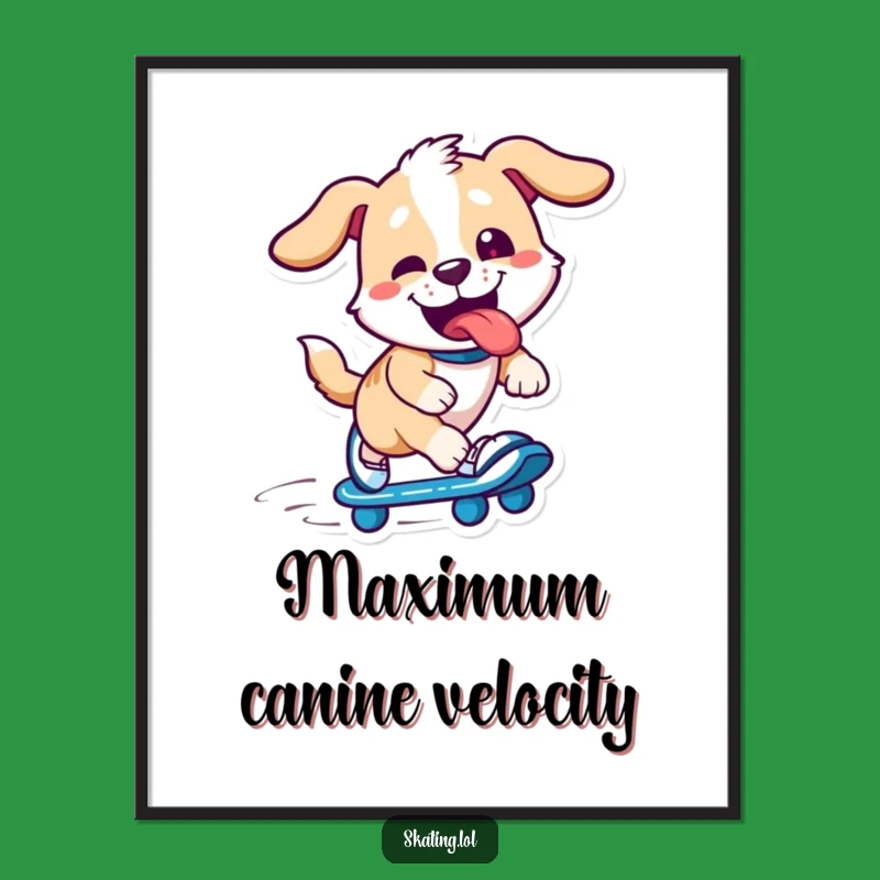Funny Dog Skater Poster: Joyful Pup Speeding, Vibrant Wall Art, Funny Gift!