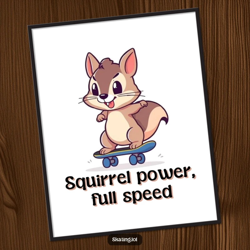 Funny Free Printable Wall Art: A determined squirrel with focused eyes, strongly pushing off a skateboard, ready for action.