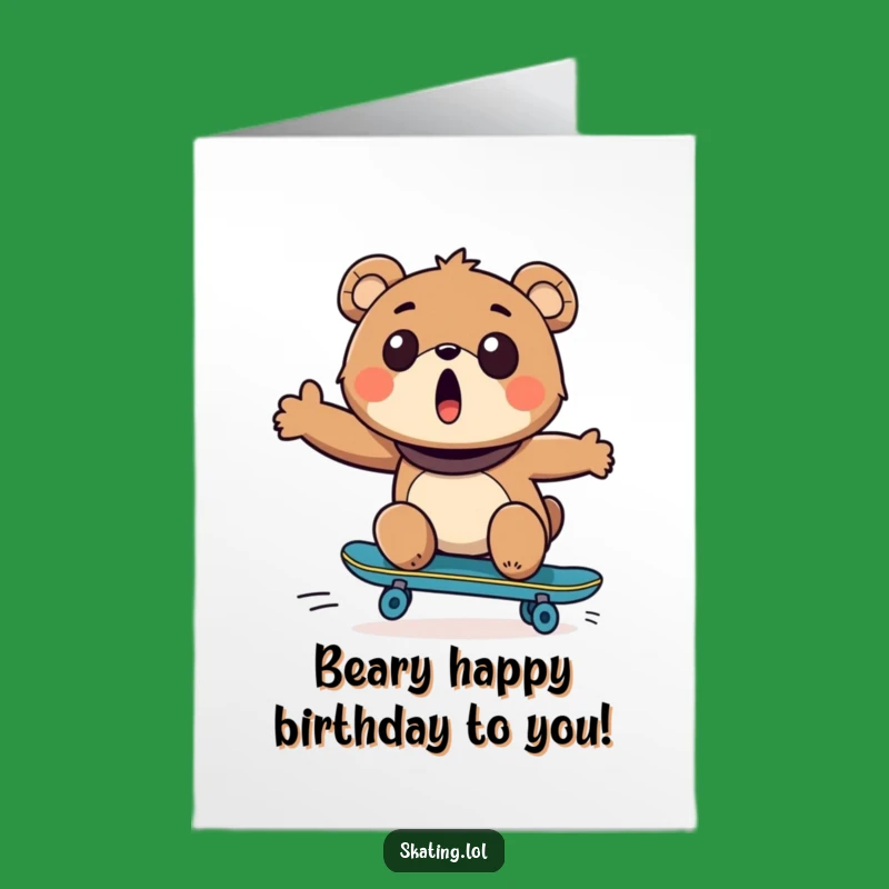 Free Printable Birthday Card: Funny Bear Skateboarder, Surprise Your Friend!