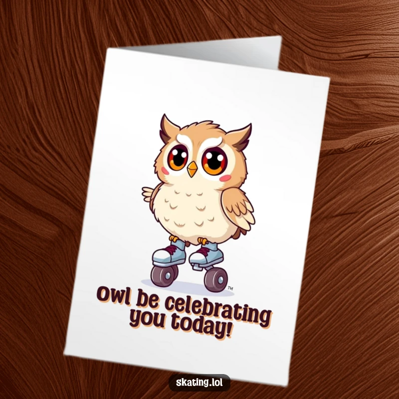 Funny Free Printable Happy Birthday card: A surprised owl wobbles precariously on tiny roller skates, offering a hilarious birthday wish.