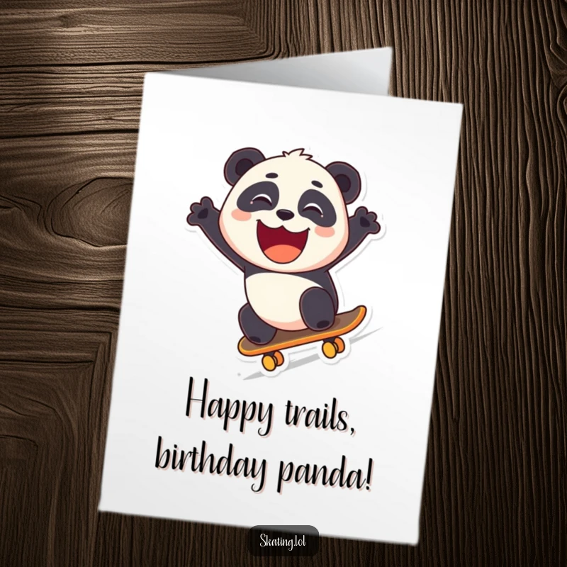 Funny Free Printable Birthday Card: A playful panda zooming downhill on a skateboard with a huge grin, sending birthday vibes.
