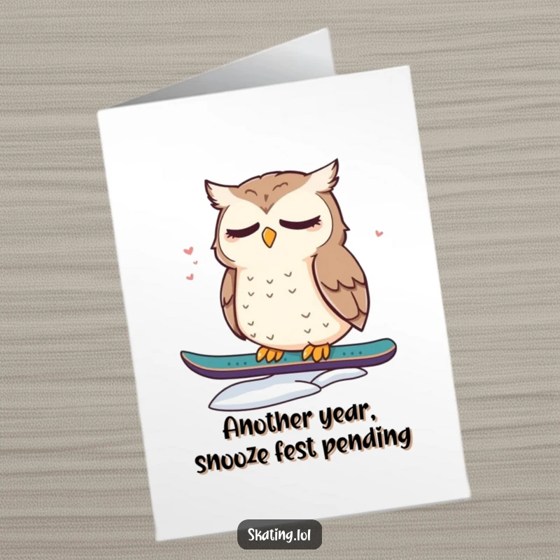 Funny Free Printable Birthday Card: A sleepy owl sits dazed and cute on a snowboard, ready to chill.
