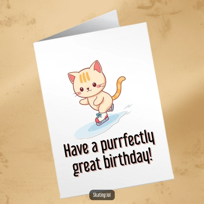 Funny Free Printable Birthday Card: Cute cat glides gracefully on tiny skates, performing a happy swirl.