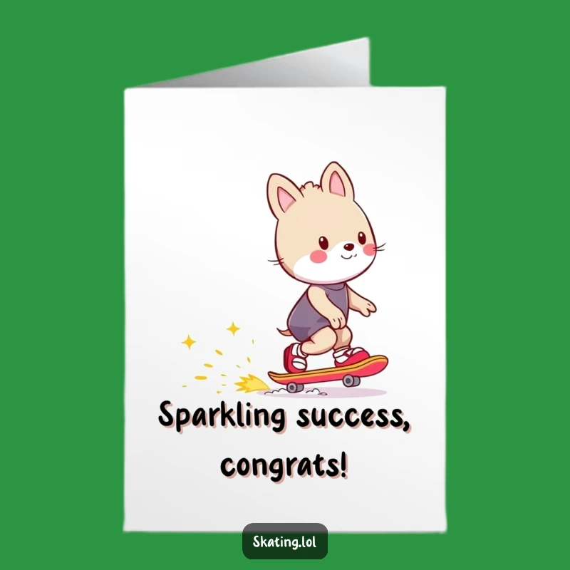 Free Printable Congrats Card: Skating Sparks Animal, Brilliant Success, Funny Downloadable Gift!