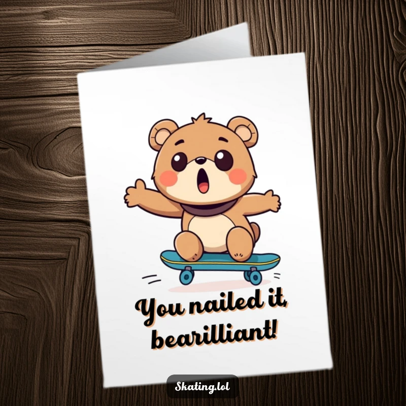 Funny Free Printable Congratulations Card: Bear on skateboard, eyes wide with surprise at a victory.