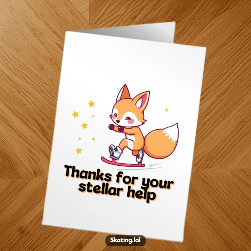 Funny Free Printable Thank You Card: Cute fox character roller skating, leaving a trail of stars, expressing sparkling gratitude.