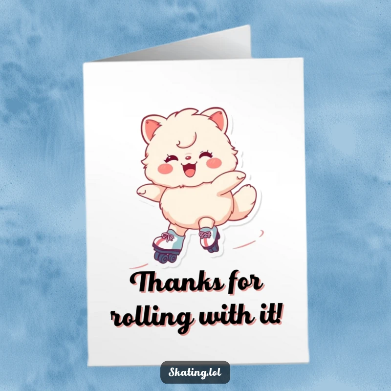 Funny Free Printable Thank You Card: A fluffy animal grins widely while effortlessly roller skating. Humorous and appreciative design.