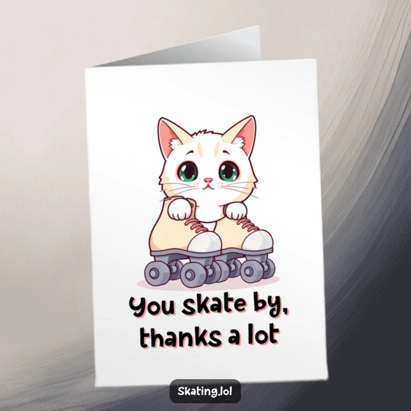 Funny Free Printable Thank You Card with a surprised cat peeking from behind roller skates, expressing thanks with a playful reveal.