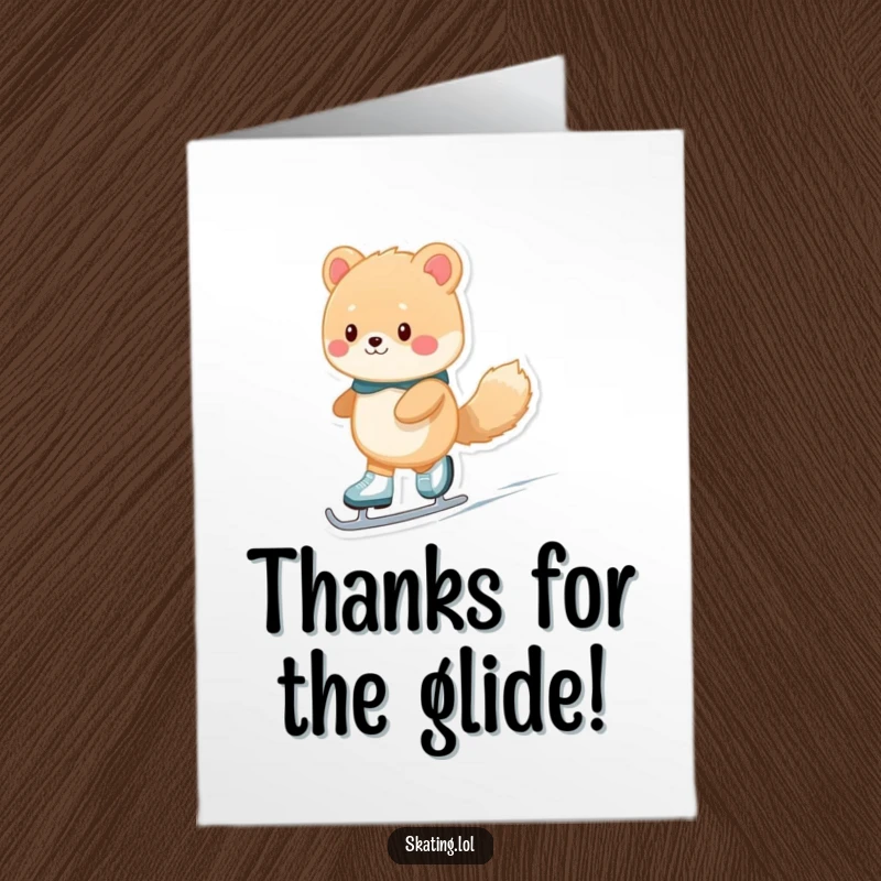 Funny Free Printable Thank You Card: Fuzzy animal gliding on ice skates, sending thanks with a smile.