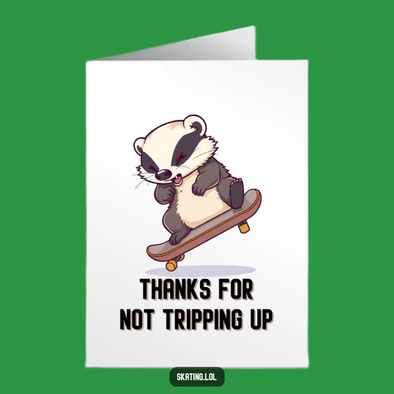 Funny Free Printable Thank You Card: Badger Skateboard Mishap - Downloadable LOL Gift